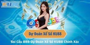 Soi Cầu 888 Dự Đoán Xổ Số KU88 Chính Xác